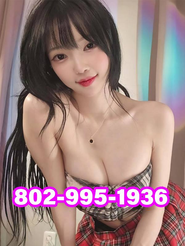 😘😘802-995-1936💐🔵💐Asian Girls⭕💦🍒Sweet friendly🔵 💦🍒Best choice💦🍒