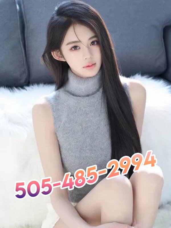 ✳️✅🟢505-485-2994✳️✅🟢New Girl Today✳️✅🟢Grand Opening✳️✅🟢Chinese Massage✳️✅🟢