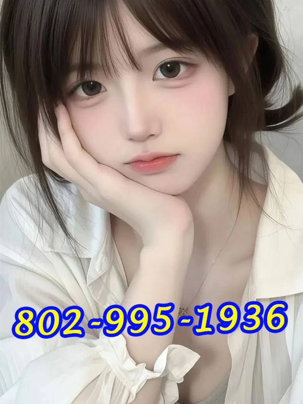😘😘802-995-1936💐🔵💐Asian Girls⭕💦🍒Sweet friendly🔵 💦🍒Best choice💦🍒